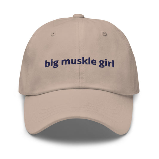 Big Muskie Girl™ Dad Hat