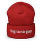 Big Tuna Guy™ Cuffed Beanie