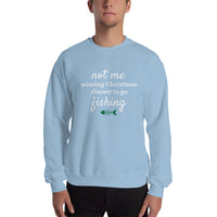 Not Me Missing Christmas Dinner To Go Fishing™ Ugly Christmas Sweater (Unisex)