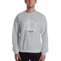 Jesus Wants Me To Go Fishing On His Birthday™ Ugly Christmas Sweater (Unisex)